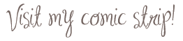 Visit my Comic